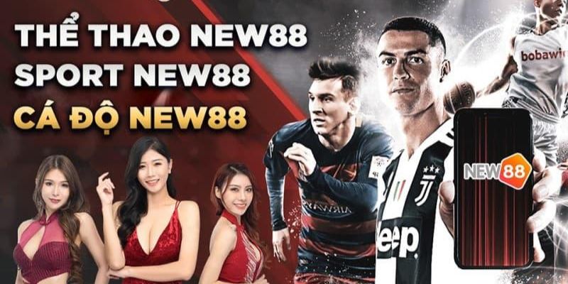 Các trò chơi cá cược thể thao điện tử đẳng cấp tại New88