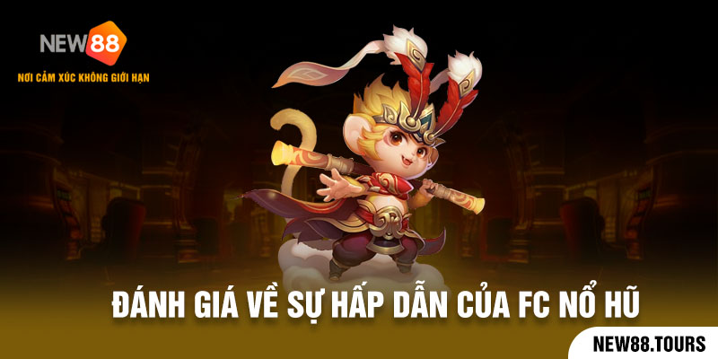 Các sản phẩm hấp dẫn của FC nổ hũ New88